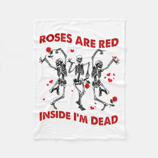 Roses Are Red Inside Im Dead Skeleton Valentines  Fleece Deken (Voorkant)