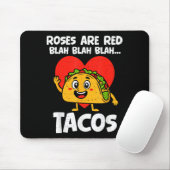 Roses Blah Tacos Funny Valentines Food Lover Men W Muismat (Met muis)