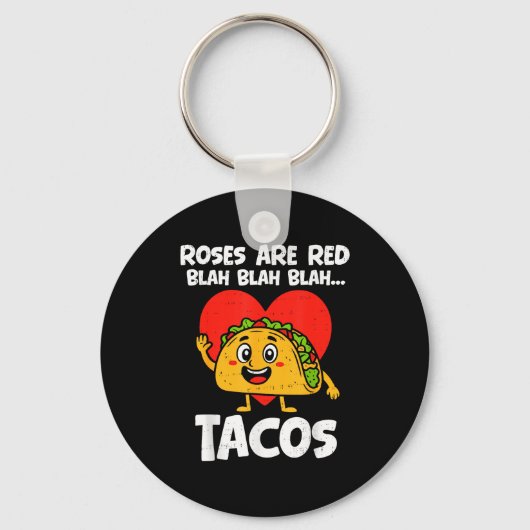 Roses Blah Tacos Funny Valentines Food Lover Men W Sleutelhanger (Voorkant)