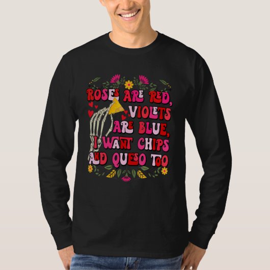 Roses Red Violets Blue Chips And Queso Funny Valen T-shirt (Voorkant)