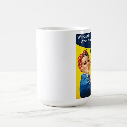 Rosie de Riveter Coffee Mok (Center)