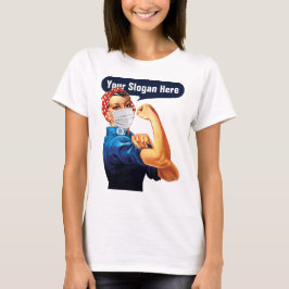 Rosie de riveter met masker - voeg uw eigen slogan t-shirt