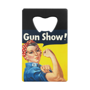 Rosie De Riveter: Pistool Show! Creditkaart Flessenopener