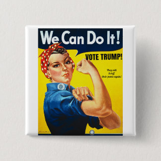 Rosie de Riveter Pro Trump Button
