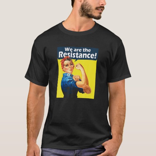 Rosie de Riveter Wij zijn het verzet tegen Shirt (Voorkant)