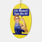 Rosie Riveter "(_____) kan het doen!" Keramisch Ornament (Links)