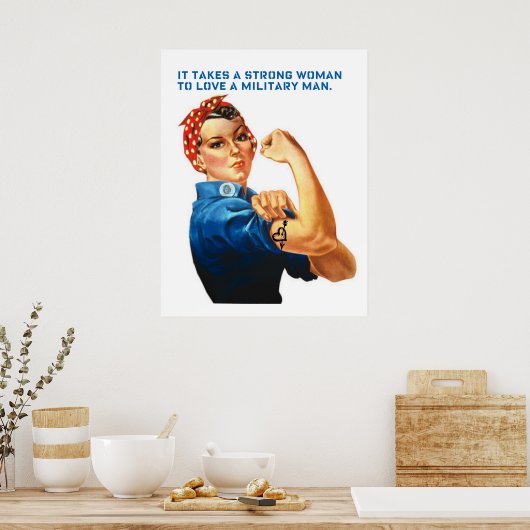 ROSIE THE RIVETER - "It takes a strong woman..." Poster (Keuken)