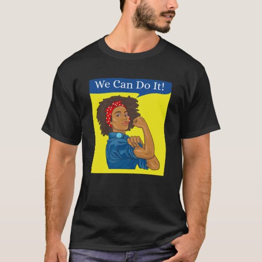 Rosie the Riveter T-Shirt We Can Do It African Ame (Voorkant)