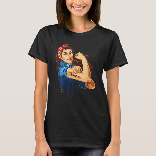 Rosie The Riveter - Woman Teacher T shirt (Voorkant)