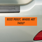Ross Perot, waar is kunst gij? Bumpersticker (Op auto)