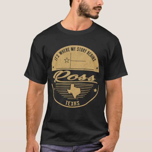 Ross Texas Het is waar mijn verhaal begint T-shirt (Voorkant)
