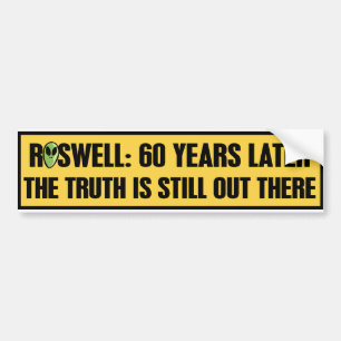 ROSWELL 60 YRS LATER BUMPERSTICKER