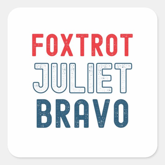 rot Juliet Bravo Square Sticker (Voorkant)