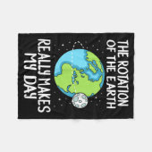 Rotation Of The Earth Makes My Day Funny Science  Fleece Deken (Voorkant (Horizontaal))