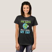 Rotation of the Earth Makes My Day Science Teacher T-shirt (Voorkant volledig)