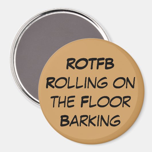 ROTFB Rolling op de vloer Barking Magnet (Voorkant / Achterkant)