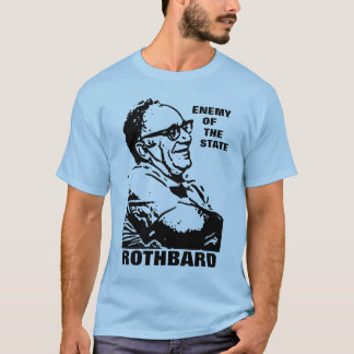 Rothbard Enemy of the State Style 2 T-shirt