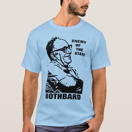 Rothbard Enemy of the State Style 2 T-shirt (Voorkant)