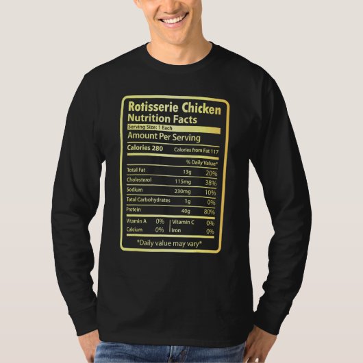 Rotisserie Chicken Nutrition Facts Thanksgiving T-shirt (Voorkant)