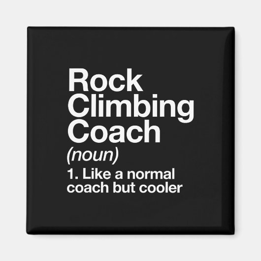 Rots klimcoach Grappige definitie Trainer T-shirt Magneet (Voorkant)