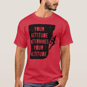 Rots klimmen Je attitude bepaalt je jongen T-shirt