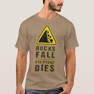 Rotsen Vallen Iedereen Sterft T-shirt