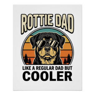 Rottie papa als een gewone papa maar koeler ontwer perfect poster