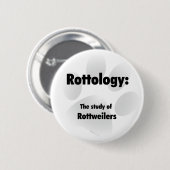 Rottologie; Studie van Rottweilers, Rottweiler, Ro Ronde Button 5,7 Cm (Voorkant /achterkant)
