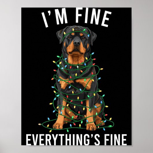 Rottweiler Christmas I'm Fine Everything Is Fine Poster (Voorkant)