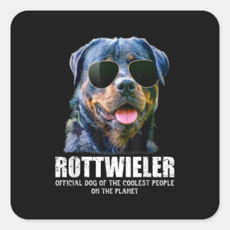 Rottweiler Dog van de koelste mensen op de planeet Vierkante Sticker