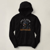 Rottweiler - Het leven is beter met Rottweilers Hoodie (Design voorkant)