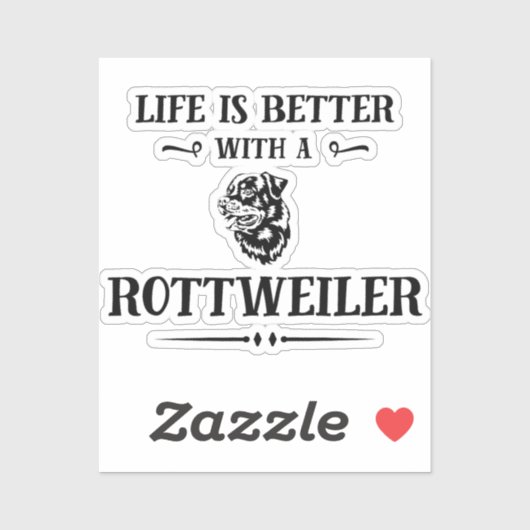 Rottweiler Hondenras Life is Better with Sticker (Vel)