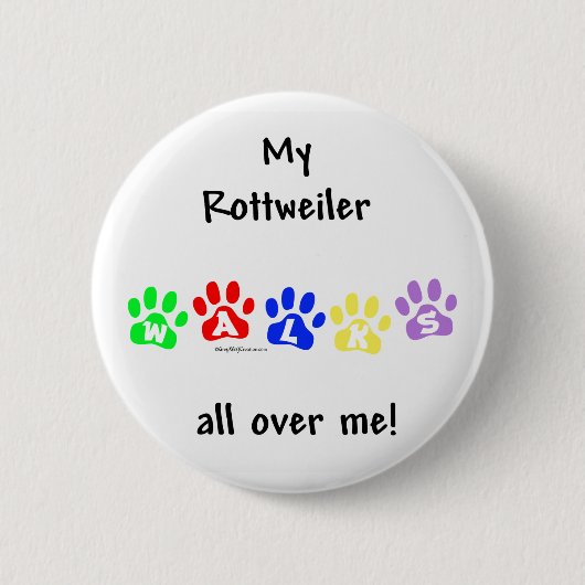 Rottweiler loopt over me heen - Button (Voorkant)