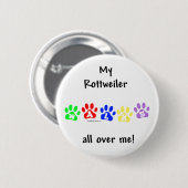 Rottweiler loopt over me heen - Button (Voorkant /achterkant)