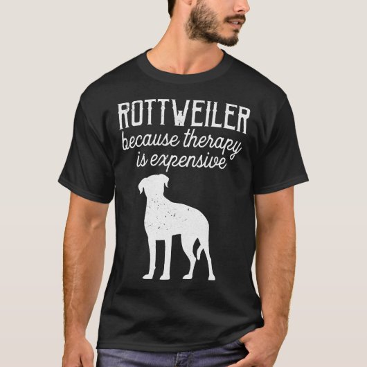 Rottweiler Omdat therapie is dure honden & amp T-shirt (Voorkant)