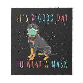 Rottweiler Wear A Mask Funny Its A Good Day To Wea Notitieblok