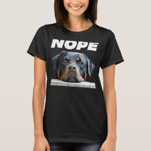 Rotweiller Nope Rottie Face is vandaag niet dol op T-shirt