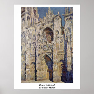 Rouen Cathedral door Claude Monet Poster