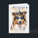 Rough Collie King for a Day Funny Birthday Kaart<br><div class="desc">Een leuke koning voor een dagthema op deze verjaardagskaart met een geweldige colliehond in een mannelijke en regale kroon,  elk hondenliefhebber zal er zeker van zijn.</div>