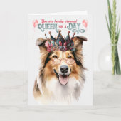 Rough Collie Queen for a Day Funny Birthday Kaart (Voorkant)