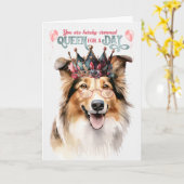 Rough Collie Queen for a Day Funny Birthday Kaart (Gele Bloem)