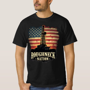 Roughneck Nation Olieveld Amerikaanse werknemer T-shirt