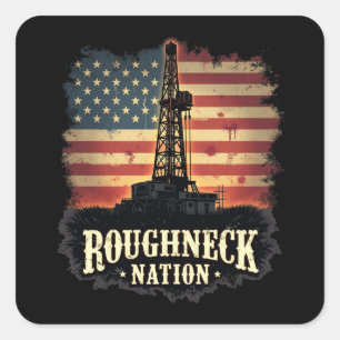 Roughneck Nation Olieveld Amerikaanse werknemer Vierkante Sticker