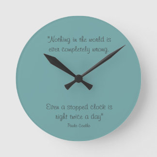 Round Clock with Paulo Coelho Quote Ronde Klok