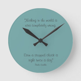 Round Clock with Paulo Coelho Quote Ronde Klok