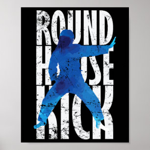 Round House Kick Kickboksen Taekwondo  Poster