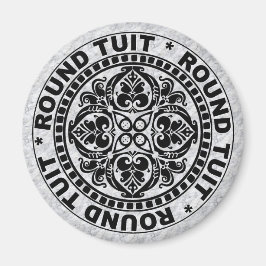 ROUND TUIT MAGNEET