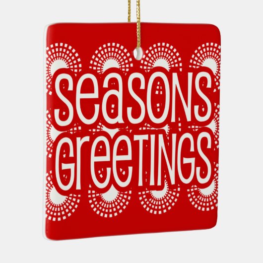 Rounded Square Red Seasons Greetings Ornament (Rechts)