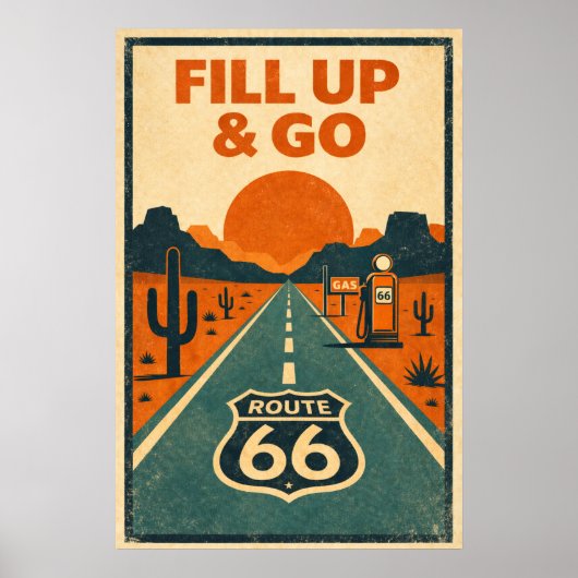 Route 66 Fill Up & Go Woestijn Litho Poster (Voorkant)