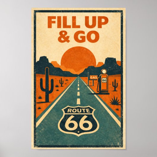 Route 66 Fill Up & Go Woestijn Litho Poster (Voorkant)